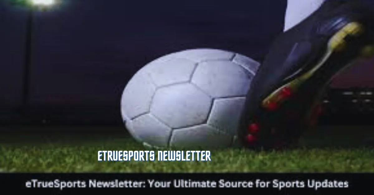 eTrueSports Newsletter